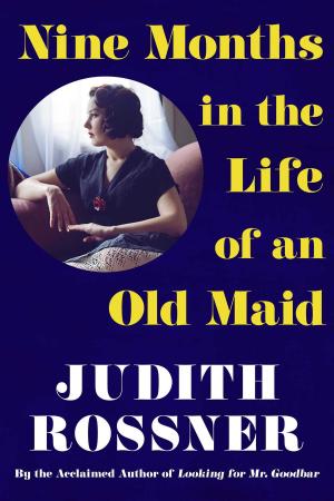 Cover of the book Nine Months in the Life of an Old Maid by James Conaway