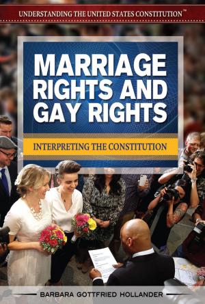Cover of the book Marriage Rights and Gay Rights by Stephanie Watson