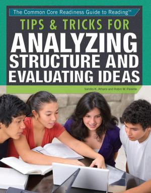 Cover of the book Tips & Tricks for Analyzing Structure and Evaluating Ideas by Lena Koya, Heather Moore Niver