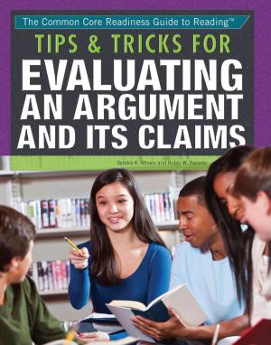 Book cover of Tips & Tricks for Evaluating an Argument and Its Claims