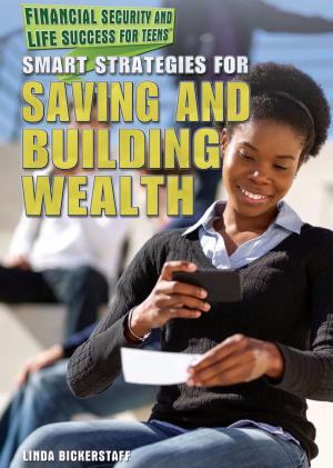 Cover of the book Smart Strategies for Saving and Building Wealth by Patricia Harris Ph.D.
