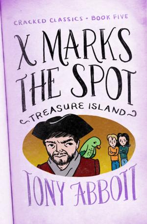 Cover of the book X Marks the Spot by Peter Dickinson