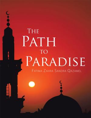 Cover of the book The Path to Paradise by Abinash Rai