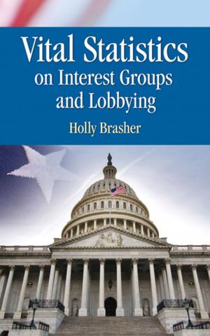 Cover of the book Vital Statistics on Interest Groups and Lobbying by Dr. Prem N. Shamdasani, David W. Stewart