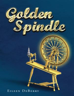 Cover of the book Golden Spindle by Erika Banerji