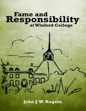 Cover of the book Fame and Responsibility At Winford College by Alex Burdeshaw