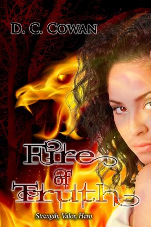 Cover of the book Fire of Truth by Constance Deise