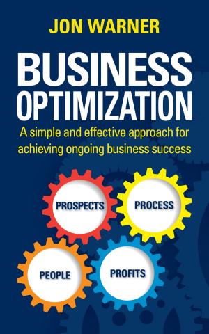 Cover of the book Business Optimization by Wilfred Kanu Jr.