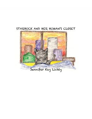Cover of the book Starbuck and Her Human's Closet by Jackie Hall