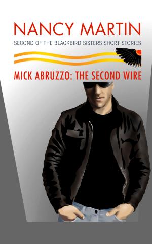 Book cover of Mick Abruzzo: The Second Wire