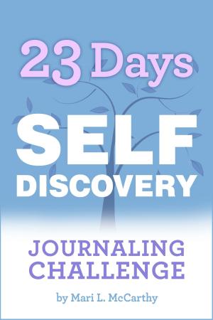 Cover of the book 23 Days Self-Discovery Journaling Challenge by Kim Rossbrown