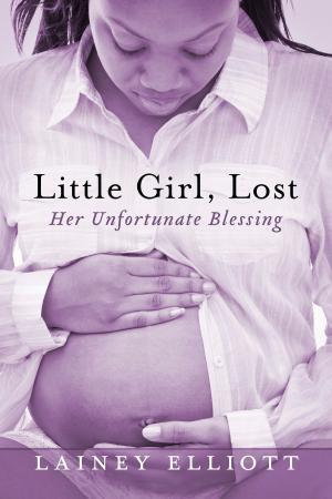Cover of the book Little Girl, Lost by Olabisi Ihenyen