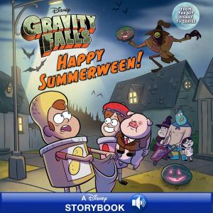 Cover of the book Gravity Falls: Happy Summerween! by Disney Book Group, Tennant Redbank