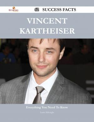 Cover of the book Vincent Kartheiser 62 Success Facts - Everything you need to know about Vincent Kartheiser by Franks Jo