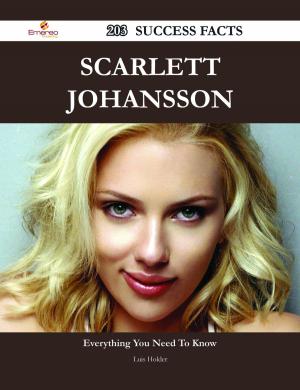 Cover of the book Scarlett Johansson 203 Success Facts - Everything you need to know about Scarlett Johansson by Gerard Blokdijk