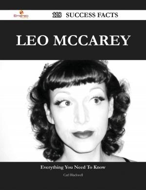 Cover of the book Leo McCarey 118 Success Facts - Everything you need to know about Leo McCarey by Evelyn Robinson