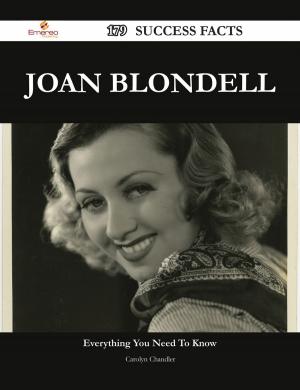 Cover of the book Joan Blondell 179 Success Facts - Everything you need to know about Joan Blondell by Franks Jo