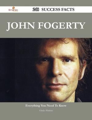 bigCover of the book John Fogerty 248 Success Facts - Everything you need to know about John Fogerty by 