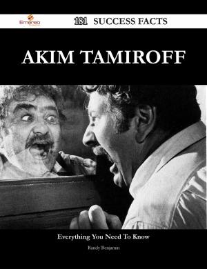Cover of the book Akim Tamiroff 181 Success Facts - Everything you need to know about Akim Tamiroff by Paula Hunt