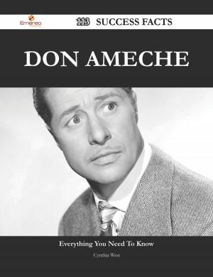 Cover of the book Don Ameche 113 Success Facts - Everything you need to know about Don Ameche by Florence Becker