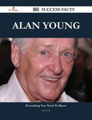 Cover of Alan Young 104 Success Facts - Everything you need to know about Alan Young