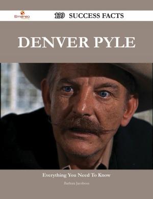 Cover of the book Denver Pyle 139 Success Facts - Everything you need to know about Denver Pyle by Oscar Gamble
