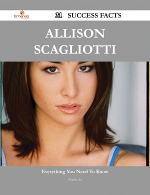 Book cover of Allison Scagliotti 31 Success Facts - Everything you need to know about Allison Scagliotti