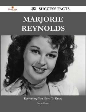 Cover of the book Marjorie Reynolds 38 Success Facts - Everything you need to know about Marjorie Reynolds by Lisa Hays