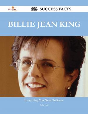 Cover of the book Billie Jean King 283 Success Facts - Everything you need to know about Billie Jean King by Florence Converse