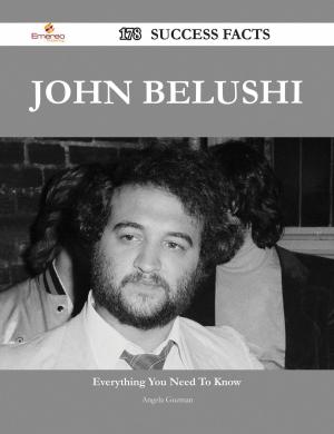 Cover of the book John Belushi 178 Success Facts - Everything you need to know about John Belushi by Walter L. (Walter Lowrie) Hervey
