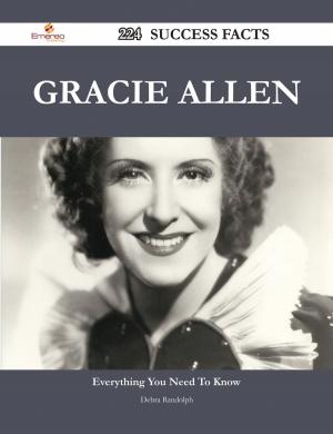 Cover of the book Gracie Allen 224 Success Facts - Everything you need to know about Gracie Allen by Ralph Hunter