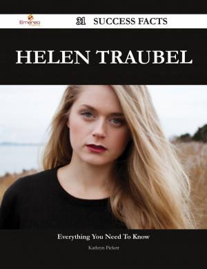 Cover of the book Helen Traubel 31 Success Facts - Everything you need to know about Helen Traubel by Patrick Maynard