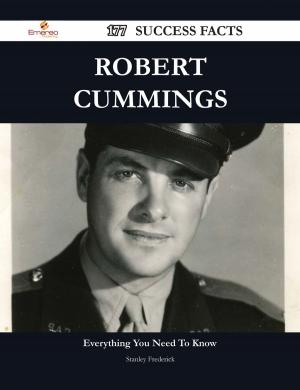 Cover of the book Robert Cummings 177 Success Facts - Everything you need to know about Robert Cummings by Javier Knight