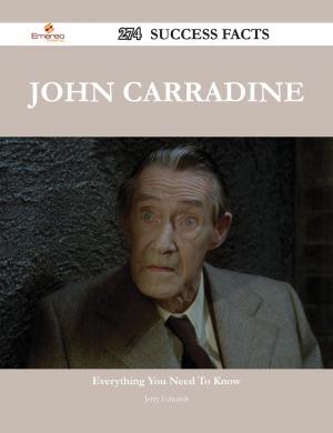 Book cover of John Carradine 274 Success Facts - Everything you need to know about John Carradine