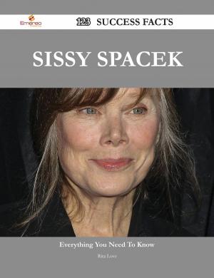 Cover of the book Sissy Spacek 123 Success Facts - Everything you need to know about Sissy Spacek by Beth Greenfield