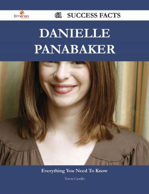 Cover of the book Danielle Panabaker 61 Success Facts - Everything you need to know about Danielle Panabaker by John G. (John George) Edgar