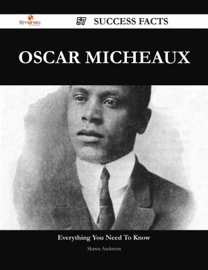Cover of the book Oscar Micheaux 57 Success Facts - Everything you need to know about Oscar Micheaux by Teresa Mitchell
