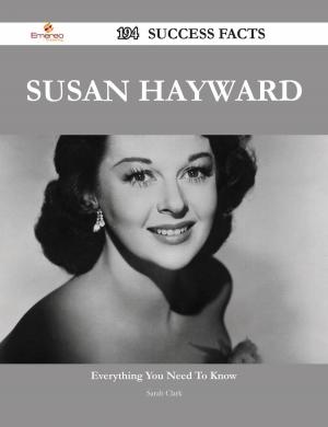 Cover of the book Susan Hayward 194 Success Facts - Everything you need to know about Susan Hayward by Virginia Emerson