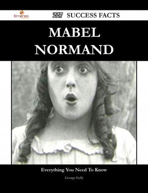 Cover of the book Mabel Normand 227 Success Facts - Everything you need to know about Mabel Normand by Cynthia West