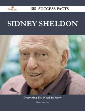 Cover of the book Sidney Sheldon 110 Success Facts - Everything you need to know about Sidney Sheldon by Joe Oneal
