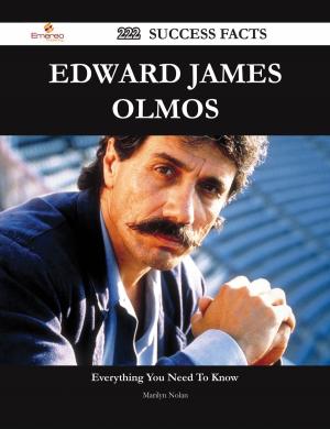 Cover of the book Edward James Olmos 222 Success Facts - Everything you need to know about Edward James Olmos by Rodney Murray