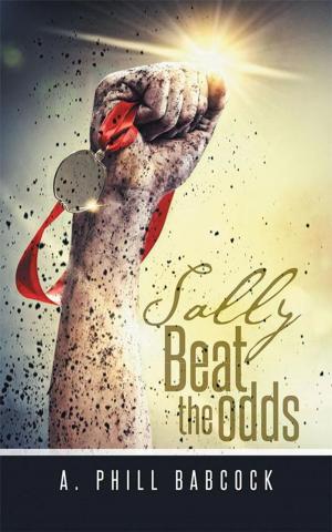 Cover of the book Sally Beat the Odds by Otis Ted Holly