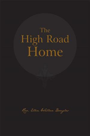 Cover of the book The High Road Home by Jacqueline Cuffee Rhodes