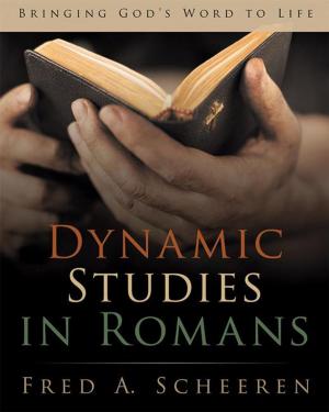 Cover of the book Dynamic Studies in Romans by Adi Da Samraj