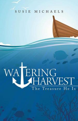 Cover of the book Watering Harvest by Richard P. Krummel
