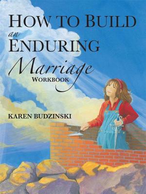 Cover of the book How to Build an Enduring Marriage Workbook by Darlene Williams Onley