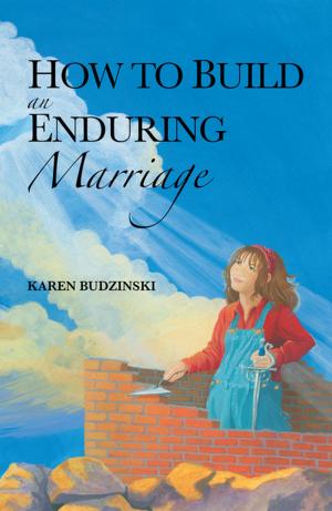 Cover of the book How to Build an Enduring Marriage by Lucille Anderson