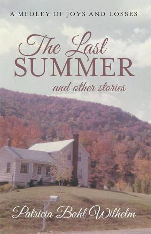 Cover of the book The Last Summer and Other Stories by Prophet Owusu Afriyie