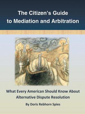 bigCover of the book The Citizen’S Guide to Mediation and Arbitration by 