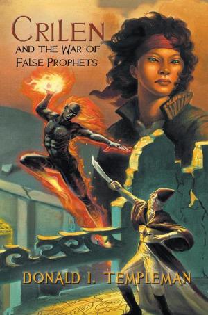 Cover of the book Crilen and the War of False Prophets by Jane Stanwood